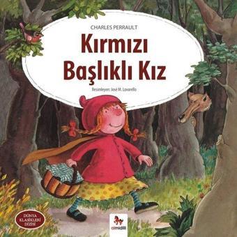 Kırmızı Başlıklı Kız-Dünya Klasikleri Dizisi - Charles Perrault - Almidilli