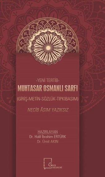 Yeni Tertib-Muhtasar Osmanlı Sarfı - Necip Asım Yazıksız - Gece Akademi