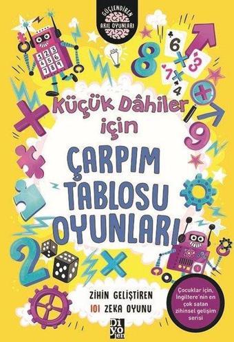 Küçük Dahiler İçin Çarpım Tablosu Oyunları - Gareth Moore - Diyojen Yayıncılık