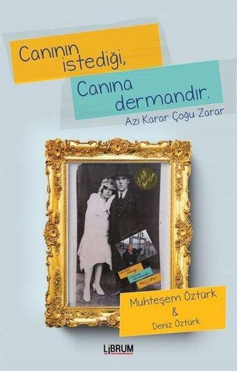 Canının İstediği Canına Dermandır - Deniz Öztürk - Librum Kitap