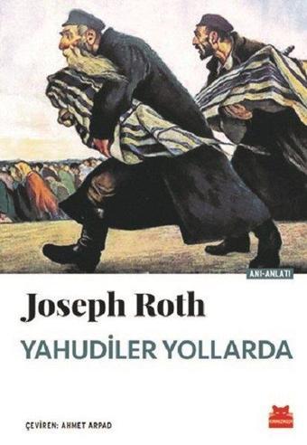 Yahudiler Yollarda - Joseph Roth - Kırmızı Kedi Yayınevi