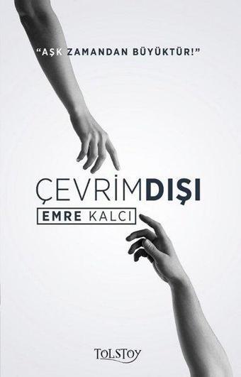 Çevrimdışı - Emre Kalcı - Tolstoy Yayıncılık