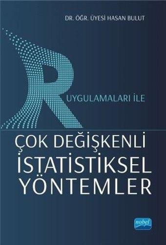 R Uygulamaları ile Çok Değişkenli İstatiksel Yöntemler - Hasan Bulut - Nobel Akademik Yayıncılık