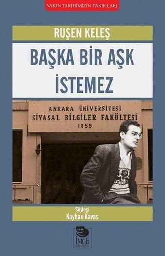 Başka Bir Aşk İstemez - Ruşen Keleş - İmge Kitabevi