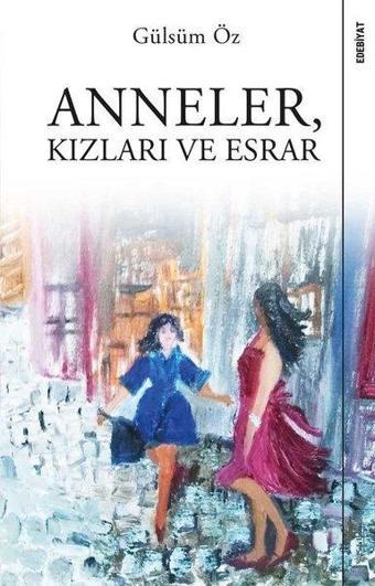 Anneler Kızları ve Esrar - Gülsüm Öz - Sola Unitas