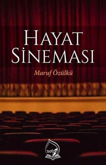 Hayat Sineması - Maruf Özülkü - Sebe