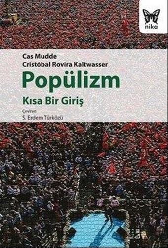 Popülizm: Kısa Bir Giriş - Cas Mudde - Nika Yayınevi