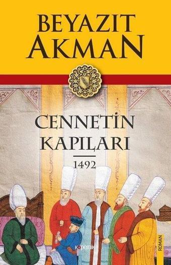 Cennetin Kapıları 1492 - Beyazıt Akman - Kopernik Kitap