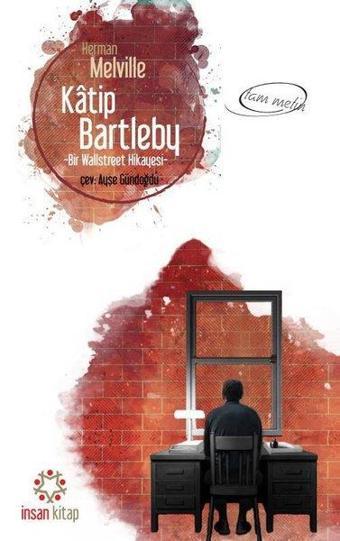 Katip Bartleby - Herman Melville - İnsan Kitap