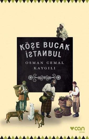 Köşe Bucak İstanbul - Osman Cemal Kaygılı - Can Yayınları