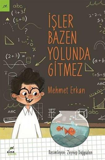 İşler Bazen Yolunda Gitmez - Mehmet Erkan - Elma Yayınevi