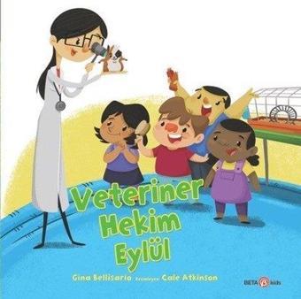 Veteriner Hekim Eylül - Gina Bellisario - Beta Kids