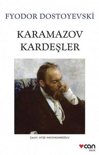 Karamazov Kardeşler - Fyodor Mihayloviç Dostoyevski - Can Yayınları