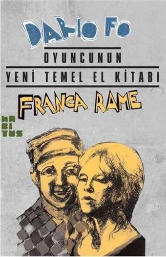 Oyuncunun Yeni Temel El Kitabı - Dario Fo - Habitus Kitap