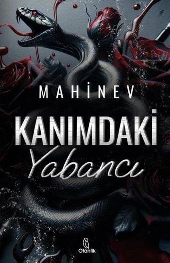 Kanımdaki Yabancı - Mahinev  - Otantik Kitap