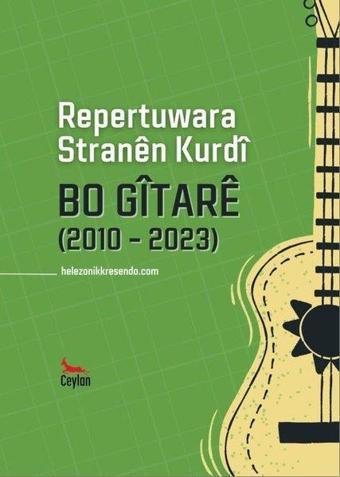 Repertuwara Stranen Kurdi Bo Gitare (2010 - 2023) - Kolektif  - Ceylan Yayıncılık