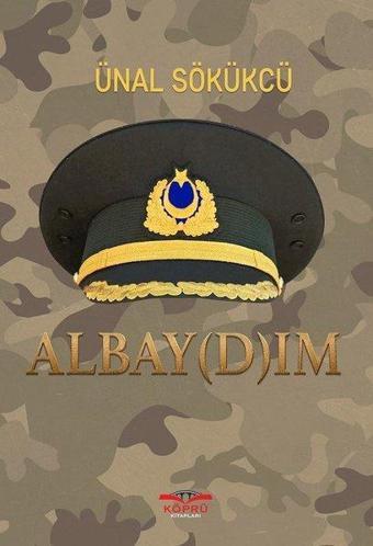 Albaydım - Ünal Sökükcü - Köprü Kitapları