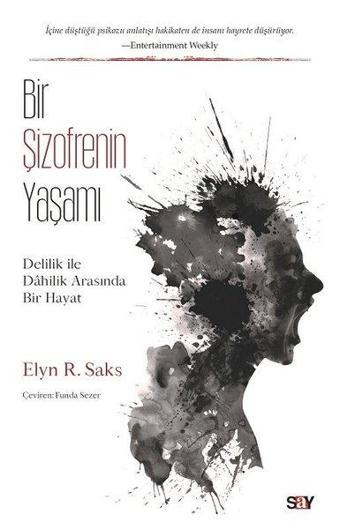 Bir Sizofrenin Yaşamı-Delilik ile Dahilik Arasında Bir Hayat - Say Yayınları