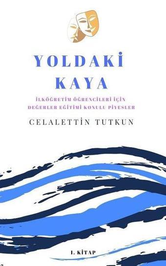 Yoldaki Kaya - Celalettin Tutkun - Baygenç Yayıncılık