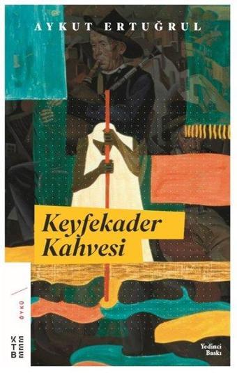 Keyfekader Kahvesi - Aykut Ertuğrul - Ketebe