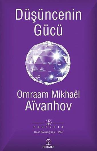 Düşüncenin Gücü - Omraam Mikhael Aivanhov - Hermes Yayınları