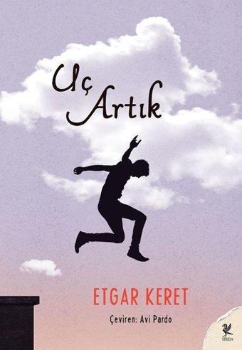 Uç Artık - Etgar Keret - Siren Yayınları