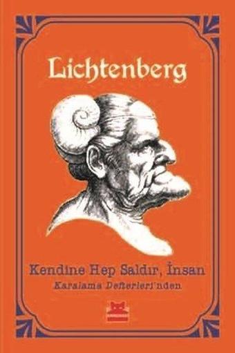 Kendine Hep Saldır İnsan - Georg Christoph Lichtenberg - Kırmızı Kedi Yayınevi