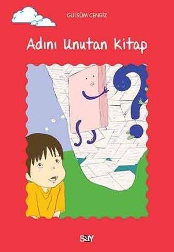 Adını Unutan Kitap - Gülsüm Cengiz - Say Yayınları