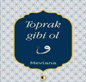 Toprak Gibi Ol - Ehil