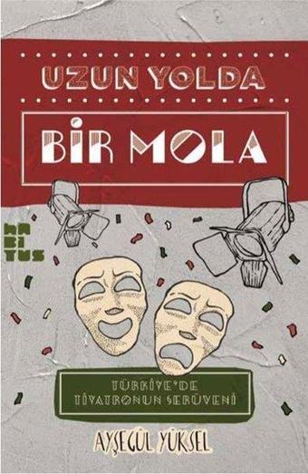 Uzun Yolda Bir Mola - Ayşegül Yüksel - Habitus Kitap