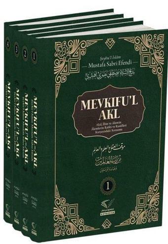 Mevkıfu'l Akl Seti - 4 Kitap Takım - Mustafa Sabri Efendi - Im Auftrag Des Islam