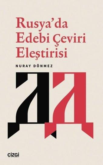 Rusya'da Edebi Çeviri Eleştirisi - Çizgi Kitabevi