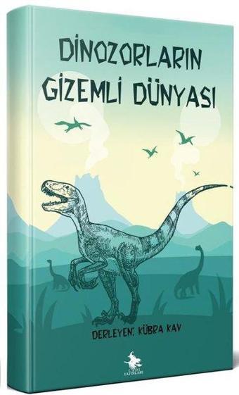 Dinozorların Gizemli Dünyası - Kolektif  - Cadı Yayınları