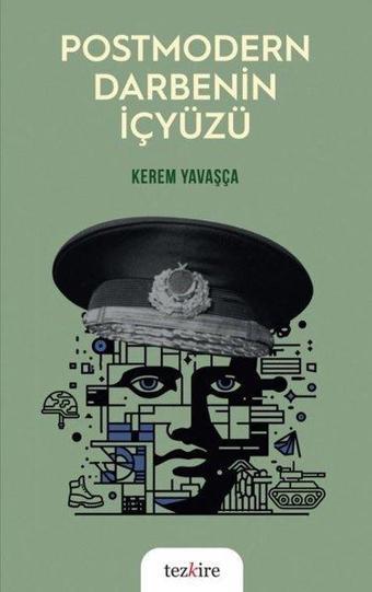 Postmodern Darbenin İçyüzü - Kerem Yavaşça - Tezkire Yayınları