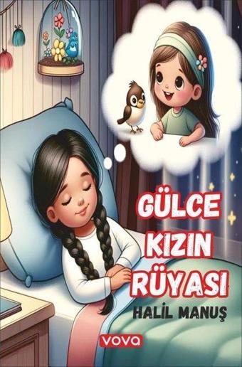 Gülce Kızın Rüyası - Halil Manuş - Vova Yayınları