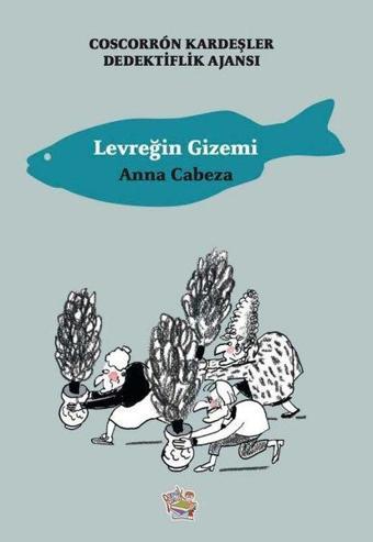 Levreğin Gizemi - Coscorron Kardeşler Dedektiflik Ajansı - Anna Cabeza - Parmak Çocuk