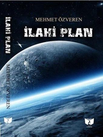 İlahi Plan - Mehmet Özveren - Ateş Yayınları