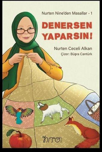 Denersen Yaparsın! Nurten Nine'den Masallar 1 - Nurten Ceceli Alkan - Nito Kitap