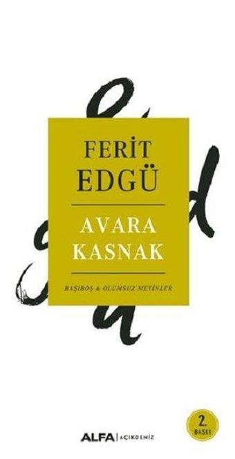 Avara Kasnak - Ferit Edgü - Alfa Yayıncılık