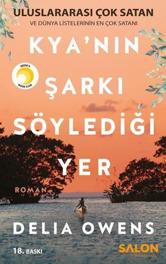 Kya'nın Şarkı Söylediği Yer - Delia Owens - Salon Yayınları