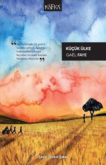 Küçük Ülke - Gael Faye - Kafka Kitap