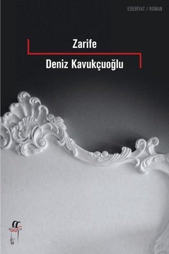 Zarife - Deniz Kavukçuoğlu - Oğlak Yayıncılık