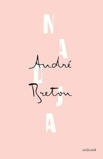 Nadja - Andre Breton - Jaguar Kitap