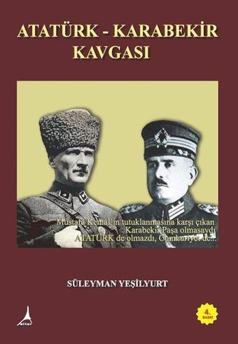 Atatürk-Karabekir Kavgası - Süleyman Yeşilyurt - Alter Yayınları