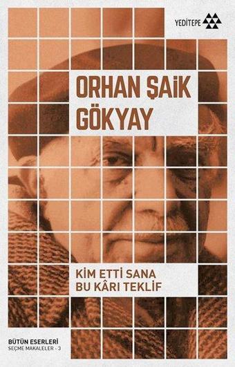 Kim Etti Sana Bu Karı Teklif - Orhan Şaik Gökyay - Yeditepe Yayınevi