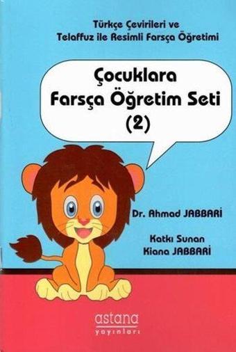 Çocuklara Farsça Öğretim Seti 2 - Ahmad Jabbari - Astana Yayınları