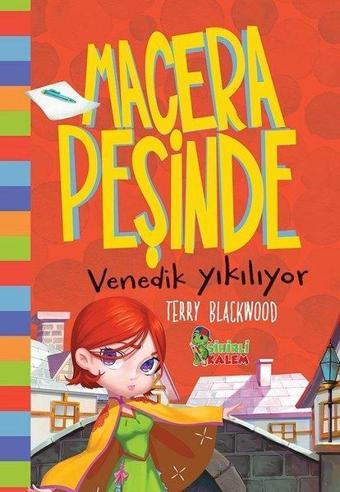 Venedik Yıkılıyor-Macera Peşinde - Terry Blackwood - Sihirli Kalem