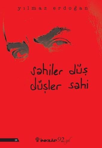 Sahiler Düş Düşler Sahi - Yılmaz Erdoğan - İnkılap Kitabevi Yayınevi