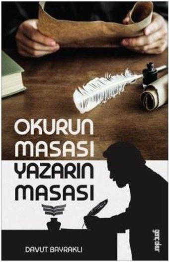 Okurun Masası Yazarın Masası - Davut Bayraklı - Genç Okur