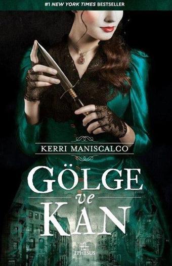 Gölge ve Kan - Kerri Maniscalco - Ephesus Yayınları